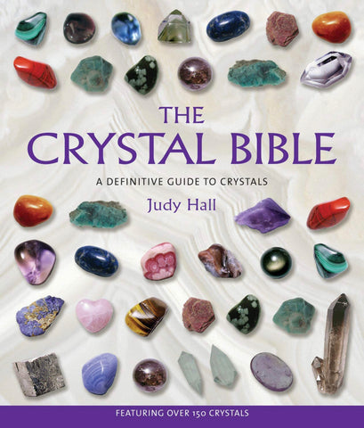 The Crystal Bible By: Judy Hall
